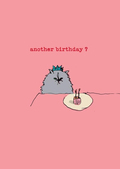 Funny Birthday Card - Grump Cat - Another Birthday? created by Poet and Painter