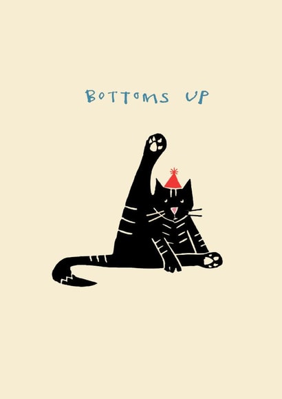 Funny Birthday Card - Cat - Bottoms Up created by Poet and Painter