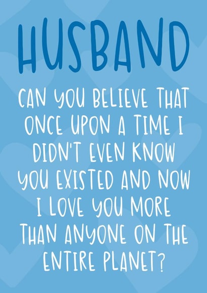 Cute Husband Valentine's Day Card - Love You More than Anyone on the Planet created by Brogan Thomas