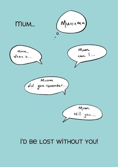 Cute Mother's Day Card - I'd be lost without you created by Urban Collie