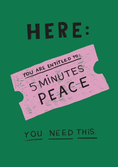 Relatable Mothers Day Card - Voucher For 5 Minutes Peace created by Seb Sells