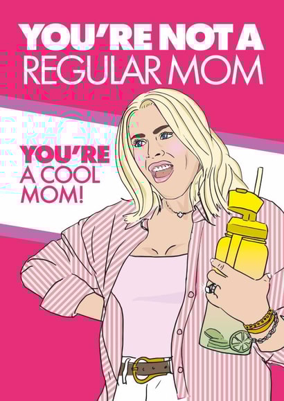 You're a cool mom! - Mean Girls Mother's Day Card created by Rulu