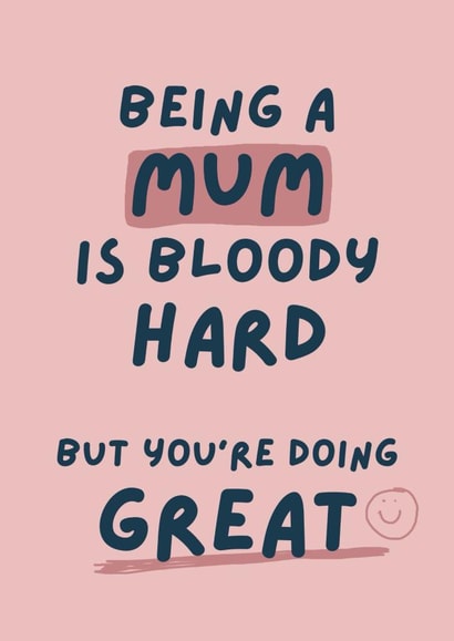 Cute Mother’s Day Card - Being a Mum is bloody hard created by Giddy Kipper