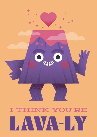 Cute card for significant other - volcano - I think you're lava-ly created by Chris Wharton