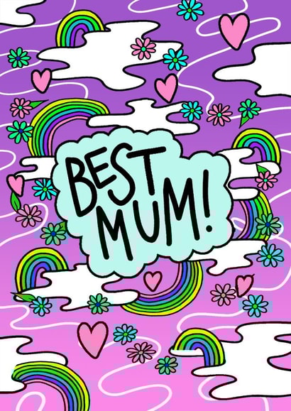 Best Mum! Happy Mother's Day to the best mum there is! created by Megan Motown