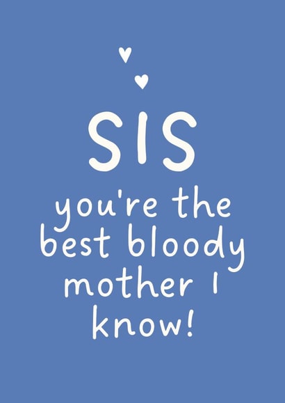 Sweet Mother's Day Card - For Sister - Best Mother I Know created by Stove