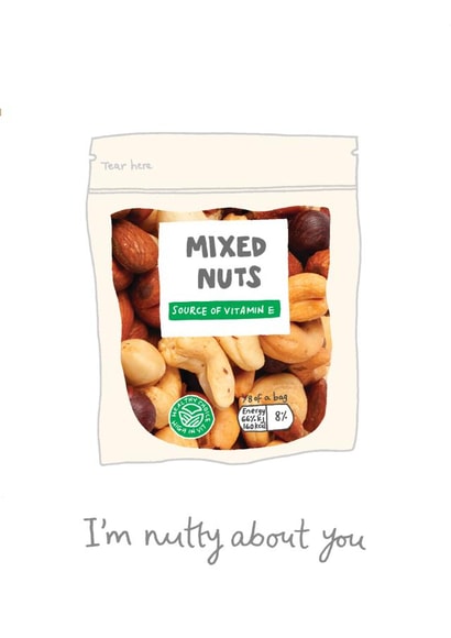 Funny Anniversary/Valentine's Card - Mixed Nuts - I'm Nutty About You created by You've Got Pen On Your Face