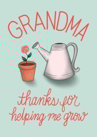 Cute Birthday card - for Grandma - Thanks for Helping Me Grow created by Angelicabydesign