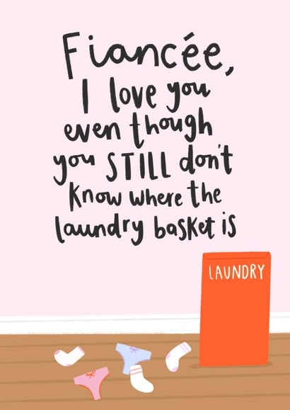 Funny Valentines Card - Fiancée - The Laundry Basket created by Charley Muttitt