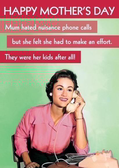 Funny Mother's Day Card - Nuisance calls - Mum created by Quitting Hollywood