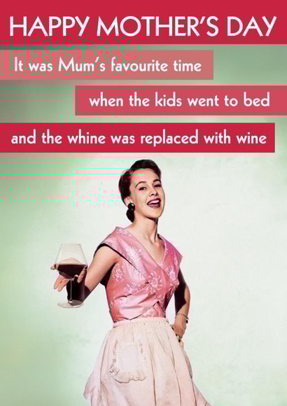 Funny Mother's Day Card - Retro - Whine replaced with Wine created by Quitting Hollywood