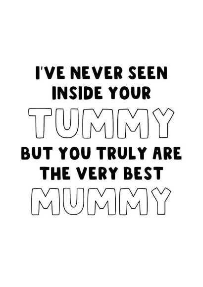 Non-Biological Mother's Day Card - Not seen inside your tummy created by The Blunt Badger