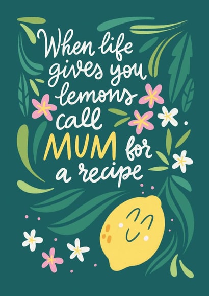 Cute Mother's Day Card - When Life Gives You Lemons created by Natalia Gonzalez