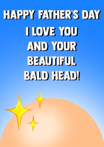 Funny Father's Day card - for a Baldie created by Poppy & Mabel 