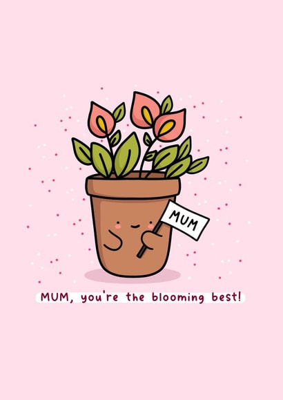 Cute Mother’s Day card - Gardening Pun - The Blooming Best created by Rosalie Perl