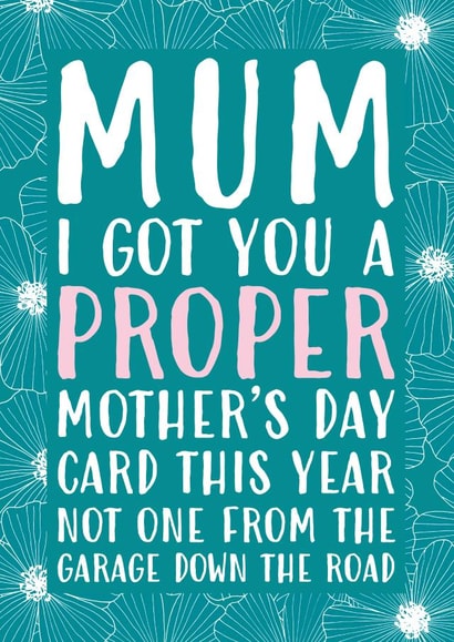 Funny Mother's Day card - A Proper Mother's Day Card created by Gellie Design