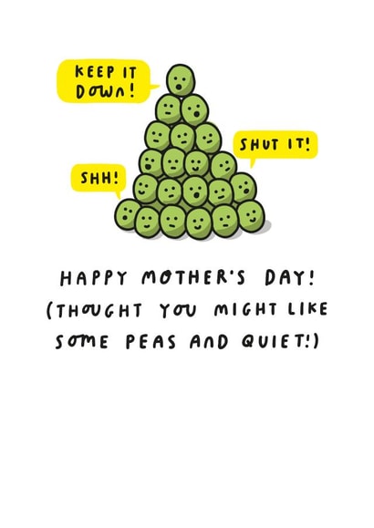 Funny Mother's Day Card - Peas And Quiet created by mungo and shoddy