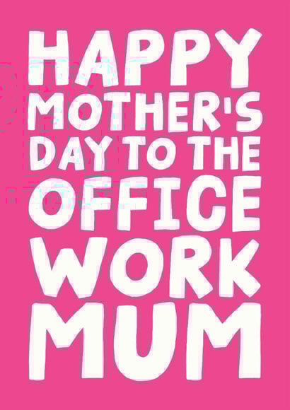 Happy Mother's Day Card - To The Office Work Mum created by Studio Doodles