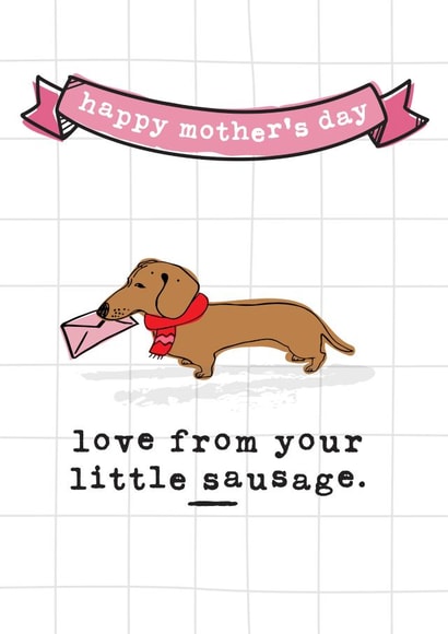 Cute Happy Mother's Day Card - From the Dog - Sausage Dog/Dachshund created by Mrs Best Paper Co.