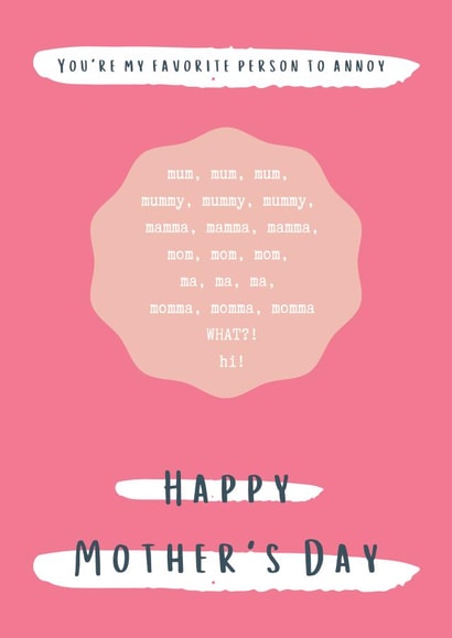 Funny Mother's Day card. Best Mum, Pink, I'm changing my name! created by Leah Foster