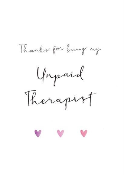 Unpaid Therapist Thank You Card for Friends created by Beloved Creations