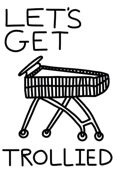 Funny Birthday Card - Lets Get Trollied - Punny Drunken Card created by Well'ard Cards