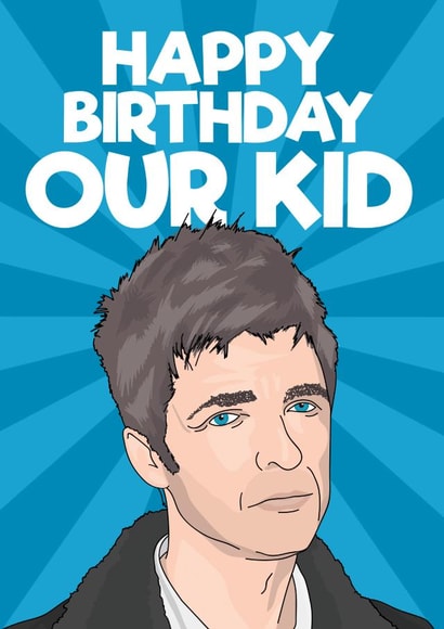 Funny Birthday Card - Noel Gallagher created by Blind Faith