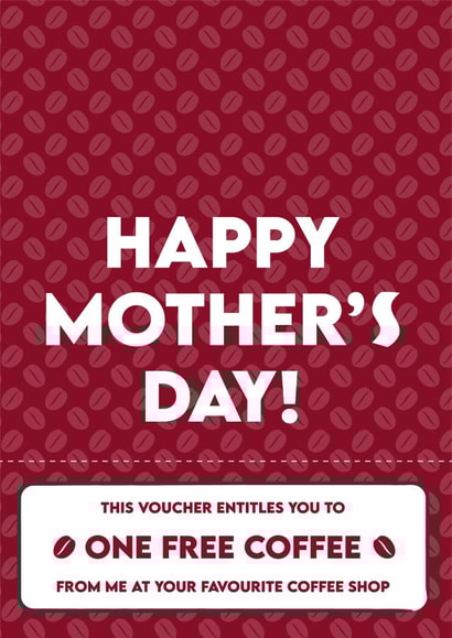 Cute Mother's Day Card - One Free Coffee Voucher created by Cards from Designers