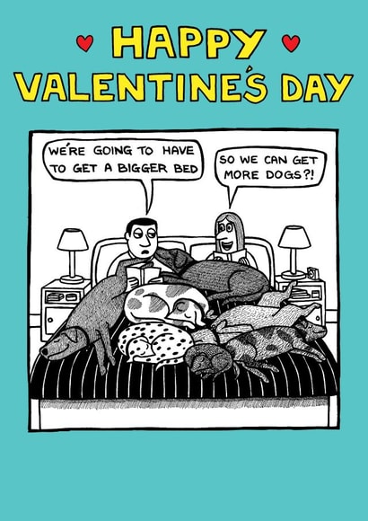 Funny Valentines Day Card - We're Going To Need A Bigger Bed created by Off The Leash Cartoons by Rupert Fawcett