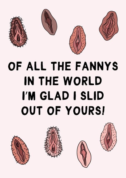 Rude Mothers Day Card - Of All The Fannys In The World created by Gem Draws Stuff