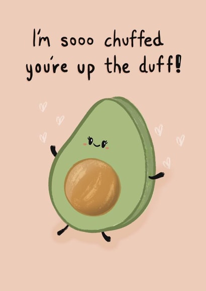 Funny card for expectant mums! “I’m sooo chuffed you’re up the duff!” created by Studio DBT