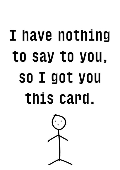 Funny just because card. created by Isa Gonzalez