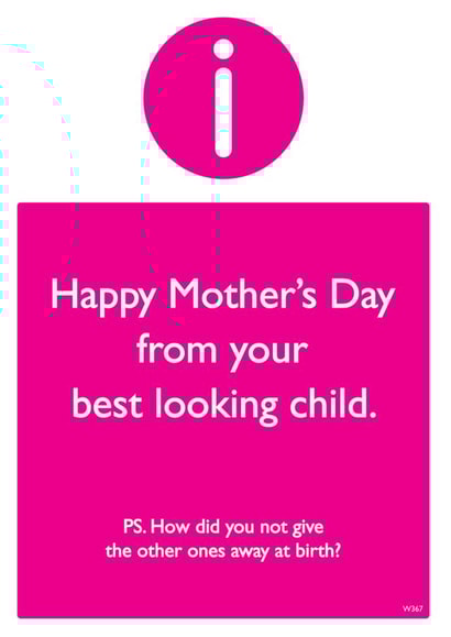 Funny Mother's Day Card - Best Looking Child created by Brainbox Candy