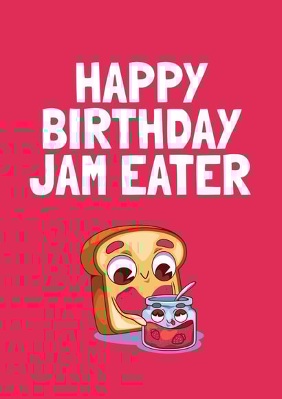 Cumbria Happy Birthday Jam Eater created by Cumbria Guru
