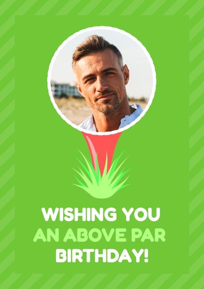 Punny Birthday Photo Card - Above Par - Golf created by Simon