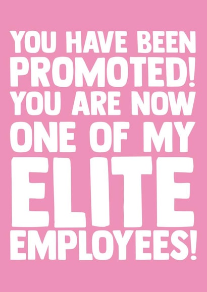 Funny New Job Card - Boss and CEO - You Have Been Promoted! created by I Love My Card