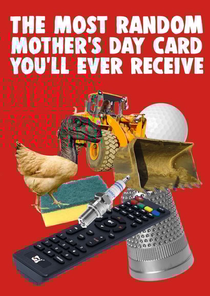 Funny Mother's Day Card - Most Random & Unique Card for Mum created by Pottsy Prints