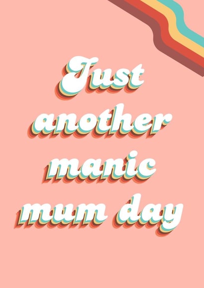 Retro 70s Mothers Day Card For Busy Mum - Just Another Manic Mum Day created by P