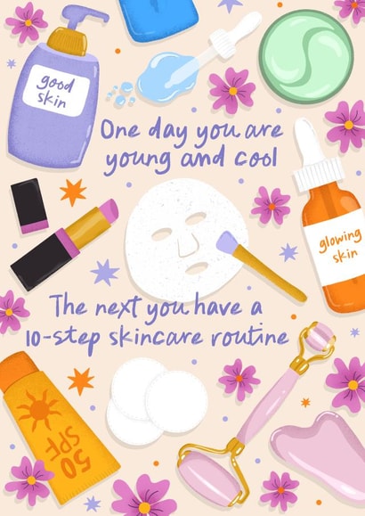 Funny Birthday Card - 10-Step Skincare Routine - For Her created by @tikkled.pink