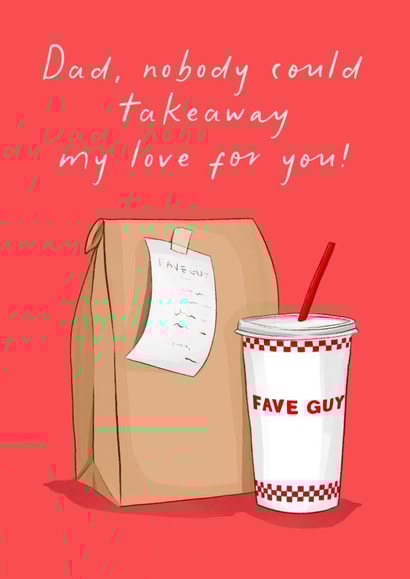 Funny Father’s Day Card - Fave Guy - Burger Takeaway Lovers created by Running with Scissors