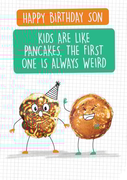 Funny Birthday Son Card - Kids are like Pancakes - First Born created by Quitting Hollywood