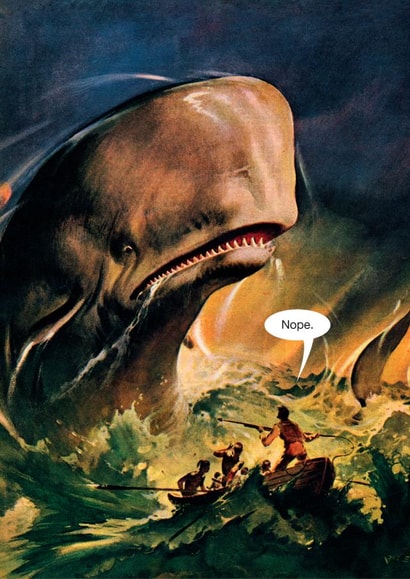 Giant Whale vs tiny boat - Nope - Funny vintage card created by kissmekwik