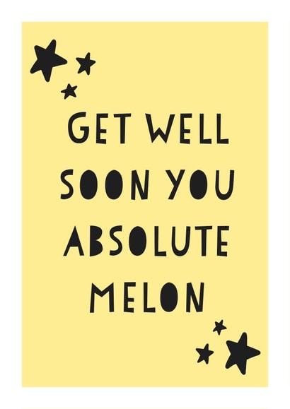 Funny Get Well Soon Card For Him/Her - Sarcastic Get Well Soon Quote Card created by Emma Parker