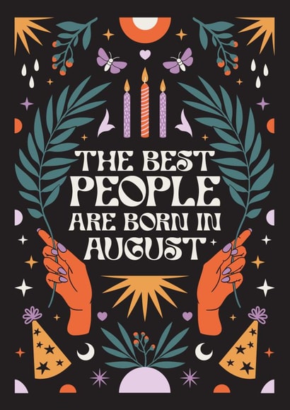 The Best People Are Born In August - Pretty - Gothic - Heartfelt - Horoscope created by Oh Ellie Studio