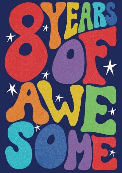 Fun 8th Birthday Card - 8 Years of being Awesome created by Rebecca McConnachie