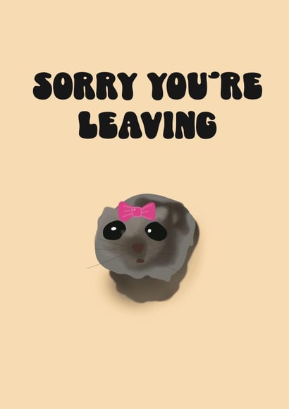 Sad Hamster meme card - for leaving work created by Cardie created