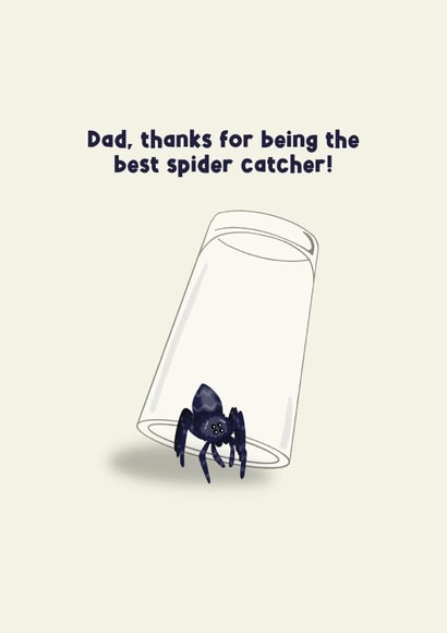 Funny Fathers Day Card - Bets Spider Catcher created by Jamie Lindsay