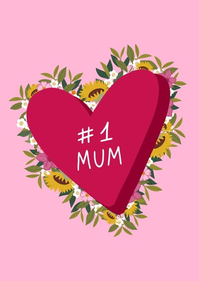 #1 MUM CUTE PRETTY HEART AND FLOWER DESIGN MOTHERS DAY CARD created by Ciess Prints