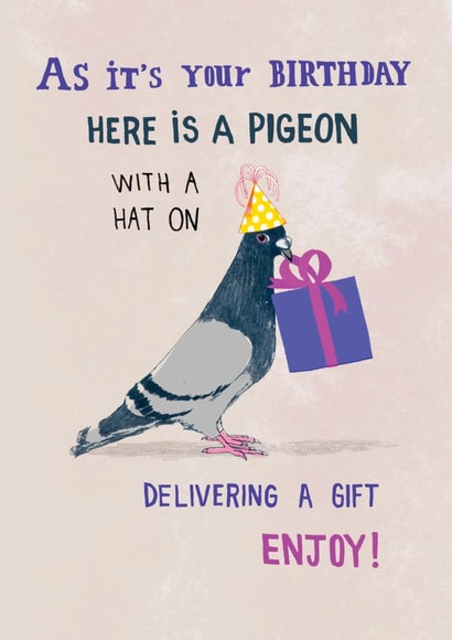 Silly Birthday Card - Pigeon in a Party Hat - enjoy! created by Pencilface