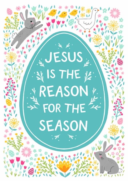 Jesus Is The Reason For The Season - Christian Easter Card created by Pear Tree Press